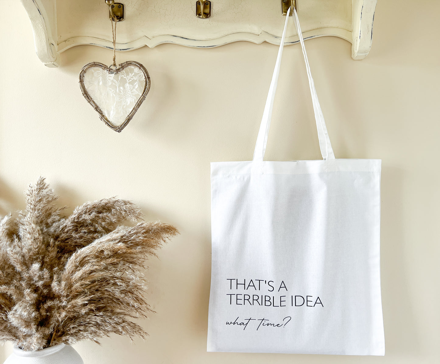 "That's a Terrible Idea, What Time?" Slogan Tote Bag, Shopping Bag, Beach Bag, 100% Premium Cotton, Lots of Colours