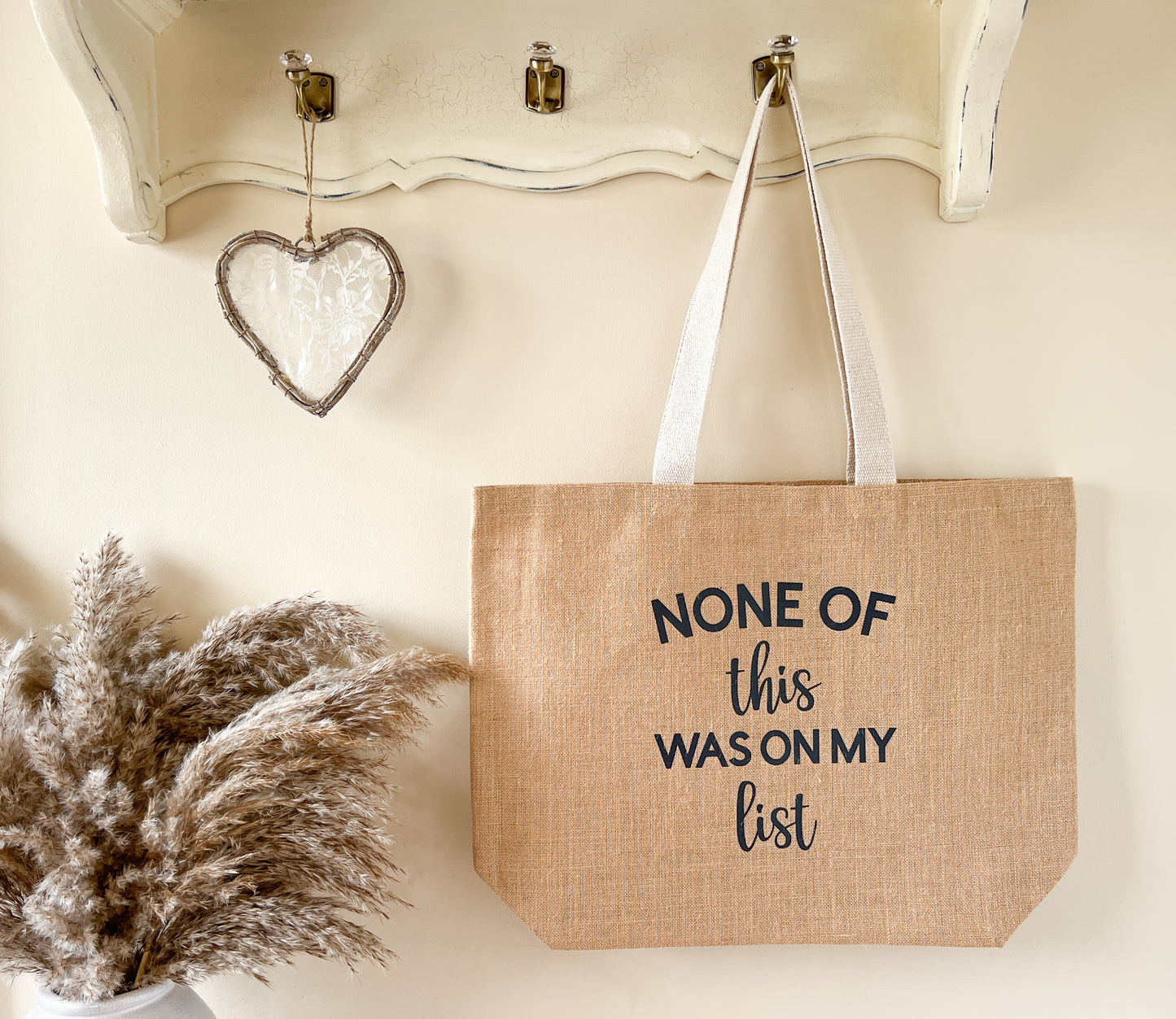 "None of this was on my list" Slogan Jute Tote Bag, Beach Bag, Shopping Bag, 2 Sizes, Choice of Font Colour