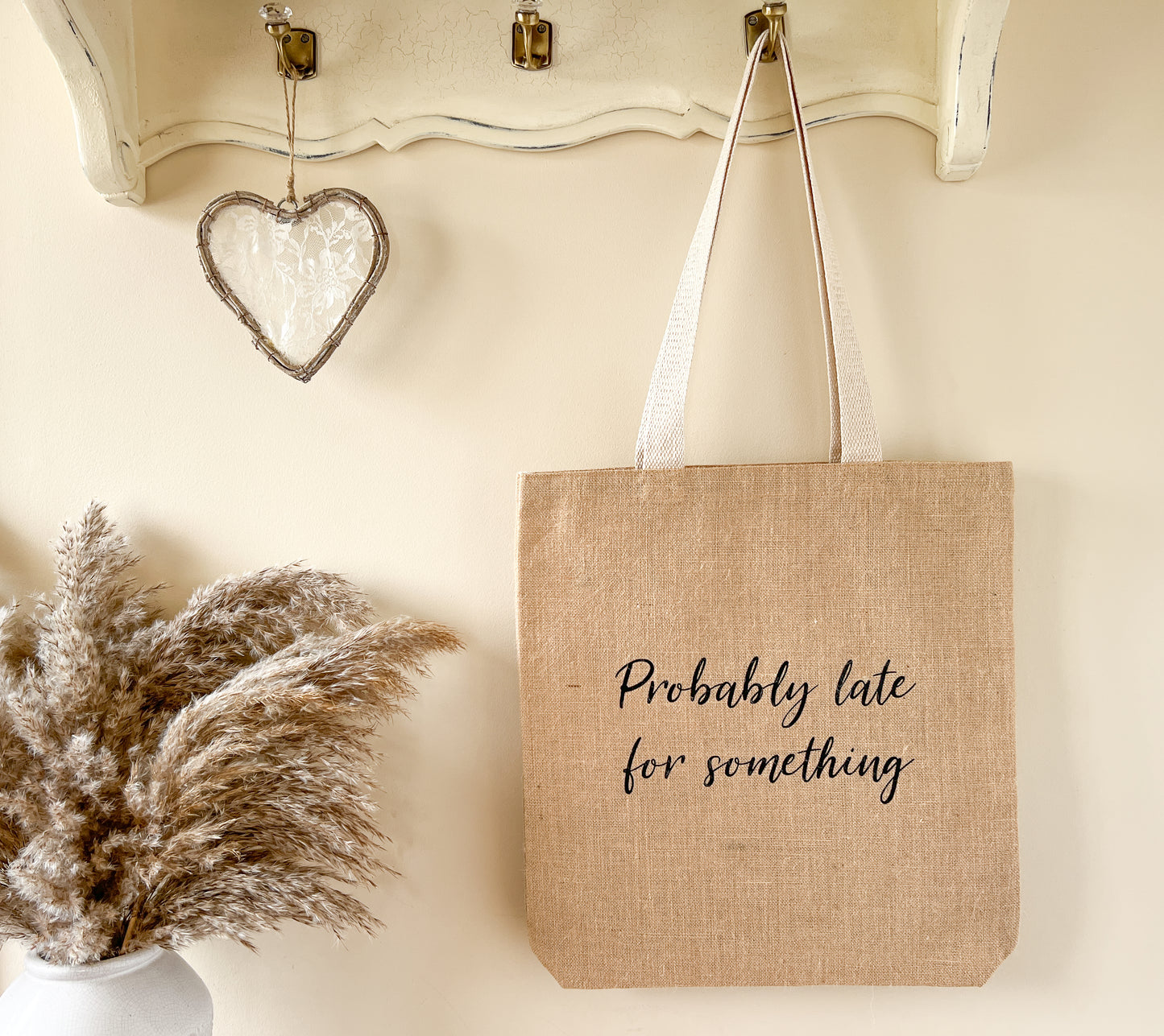 "Probably Late for Something" Slogan Jute Tote Bag, Beach Bag, Shopping Bag, 2 Sizes, Choice of Font Colour